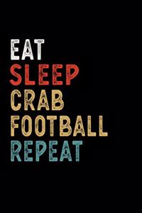 Eat Sleep Crab Football Repeat Funny Sport Gift Idea