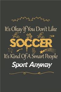 It's Okay If You Don't Like Soccer