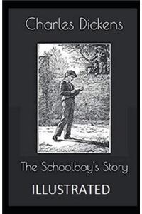 The Schoolboy's Story [Ilustrated]