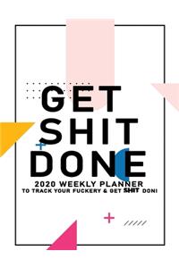 Get Shit Done
