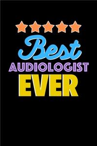 Best Audiologist Evers Notebook - Audiologist Funny Gift