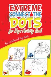 Extreme Connect the Dots for Boys Activity Book