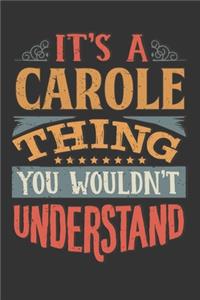 Its A Carole Thing You Wouldnt Understand