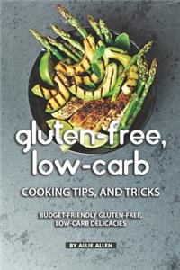 Gluten-Free, Low-Carb Cooking Tips, and Tricks