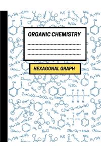 Organic Chemistry - Hexagonal Graph Notebook: hexagon paper for drawing organic chemistry compounds (Includes Spaced Repetition Tracker, 150 pages)