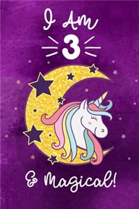 I am 3 & Magical!