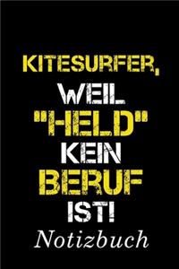 Kitesurfer, Weil 