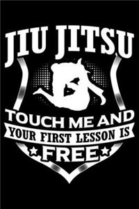 Jiu Jitsu Touch Me And Your First Lesson Is Free