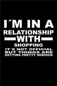 I'm In A Relationship with SHOPPING It's not Official But Things Are Getting Pretty Serious