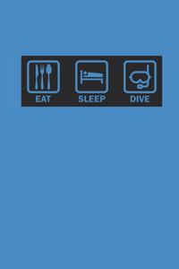 Eat Sleep Dive