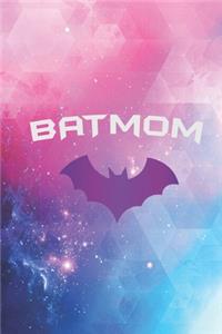 BATMOM - Proud Mom Mother Super Mom Hero Journal
