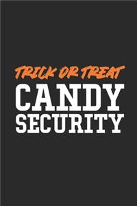 Trick Or Treat Candy Security