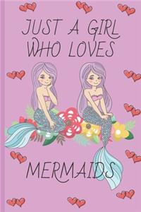 Just A Girl Who Loves Mermaids