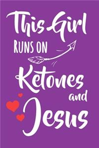 This Girl Runs On Ketones and Jesus