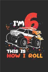 I'm 6 This Is How I Roll