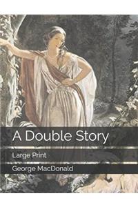 A Double Story