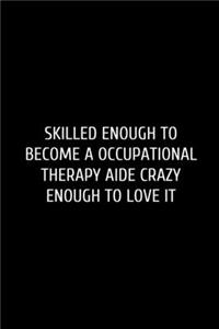 Skilled Enough