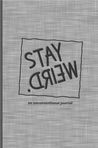 Stay Weird