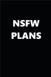 2020 Weekly Planner Funny Theme NSFW Plans Black White Design 134 Pages