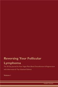Reversing Your Follicular Lymphoma