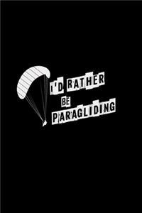 I'd rather be paragliding