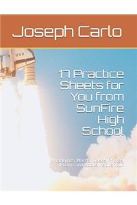 17 Practice Sheets for You from SunFire High School