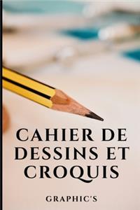 Cahier de Dessins Et Croquis