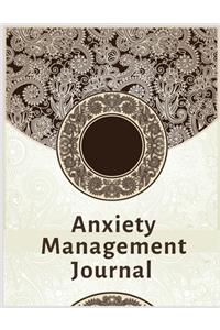 Anxiety Management Journal: A Journal for Practicing the Mindful Art of Not Giving a Sh*t (Exercises to Soothe Stress and Eliminate Anxiety Wherever You Are)