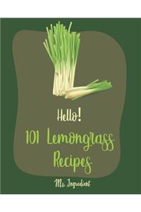 Hello! 101 Lemongrass Recipes