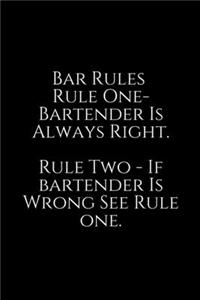 Bar Rules Rule One