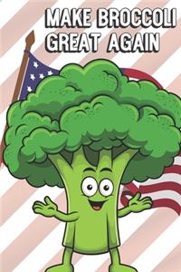 Make Broccoli Great Again