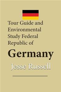 Tour Guide and Environmental Study Federal Republic of Germany