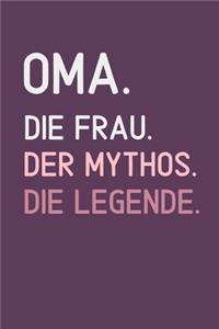 Oma. Die Frau. Der Mythos. Die Legende.