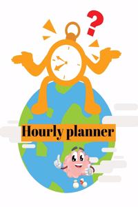 Hourly planner: Daily planner, organizer, journal, book, for kids, mens, womens.