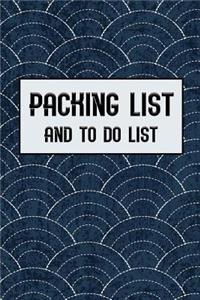 Packing List and To Do List