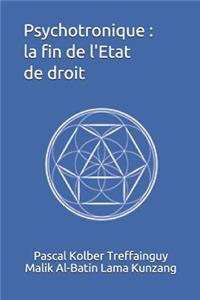 Psychotronique: La Fin de l'Etat de Droit
