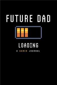 Future Dad a Gamer Journal