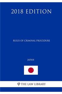 Rules of Criminal Procedure (Japan) (2018 Edition)