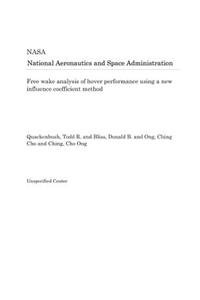 Free Wake Analysis of Hover Performance Using a New Influence Coefficient Method