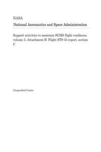 Support Activities to Maintain Sums Flight Readiness, Volume 5. Attachment B
