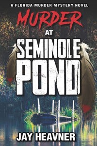 Murder at Seminole Pond