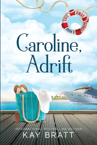 Caroline, Adrift