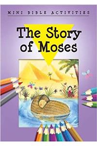 Mini Bible Activities: The Story of Moses