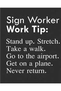 Sign Worker Work Tip