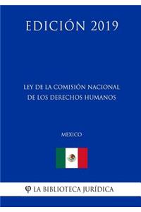 Ley de la Comisión Nacional de Los Derechos Humanos (México) (Edición 2019)