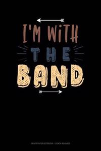 I'm with the Band