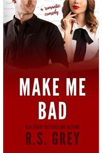Make Me Bad