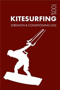 Kitesurfing Strength and Conditioning Log