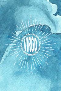 Virgo Hardworking Gentle Elegant Practical Loyal