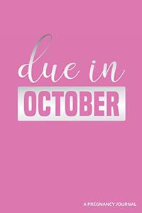 Due in October a Pregnancy Journal